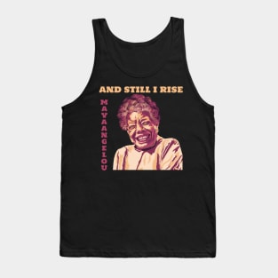 Maya Angelou "And Still I Rise" Tank Top